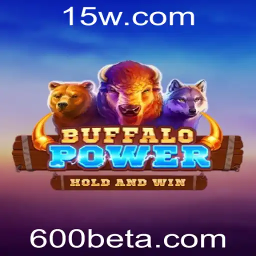 Explorando o Mundo Empolgante de BuffaloPower com 600bet